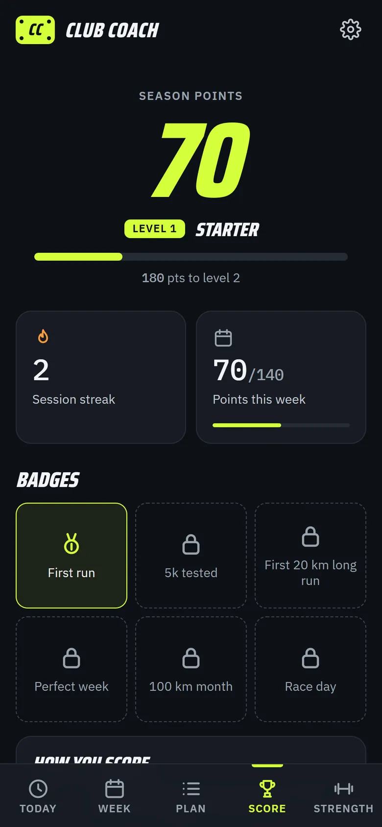 Score screen: 70 season points, level 1 Starter, a two-session streak and badges, with First run earned.